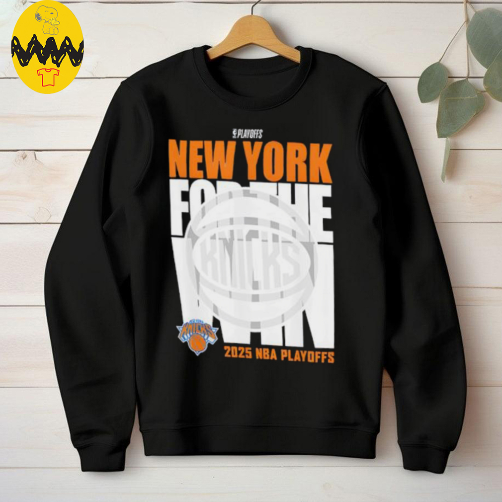 New York Knicks For The Win 2025 NBA Playoffs shirt New York Knicks For The Win 2025 NBA Playoffs shirt