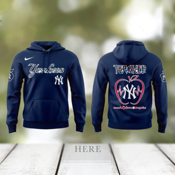 New York Yankees Teacher Appreciation Day 2025 Special Hoodie