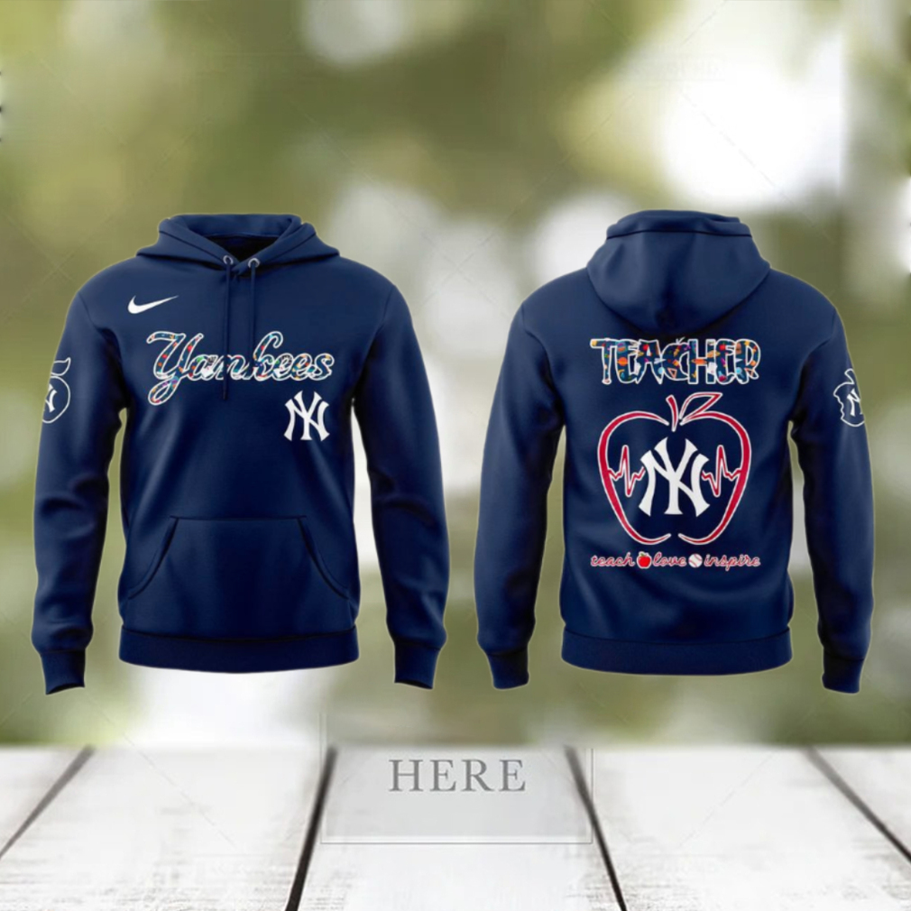 New York Yankees Teacher Appreciation Day 2025 Special Hoodie New York Yankees Teacher Appreciation Day 2025 Special Hoodie