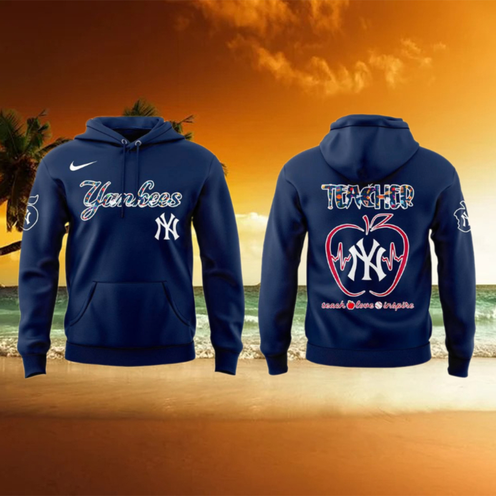 New York Yankees Teacher Appreciation Day 2025 Special Hoodie New York Yankees Teacher Appreciation Day 2025 Special Hoodie