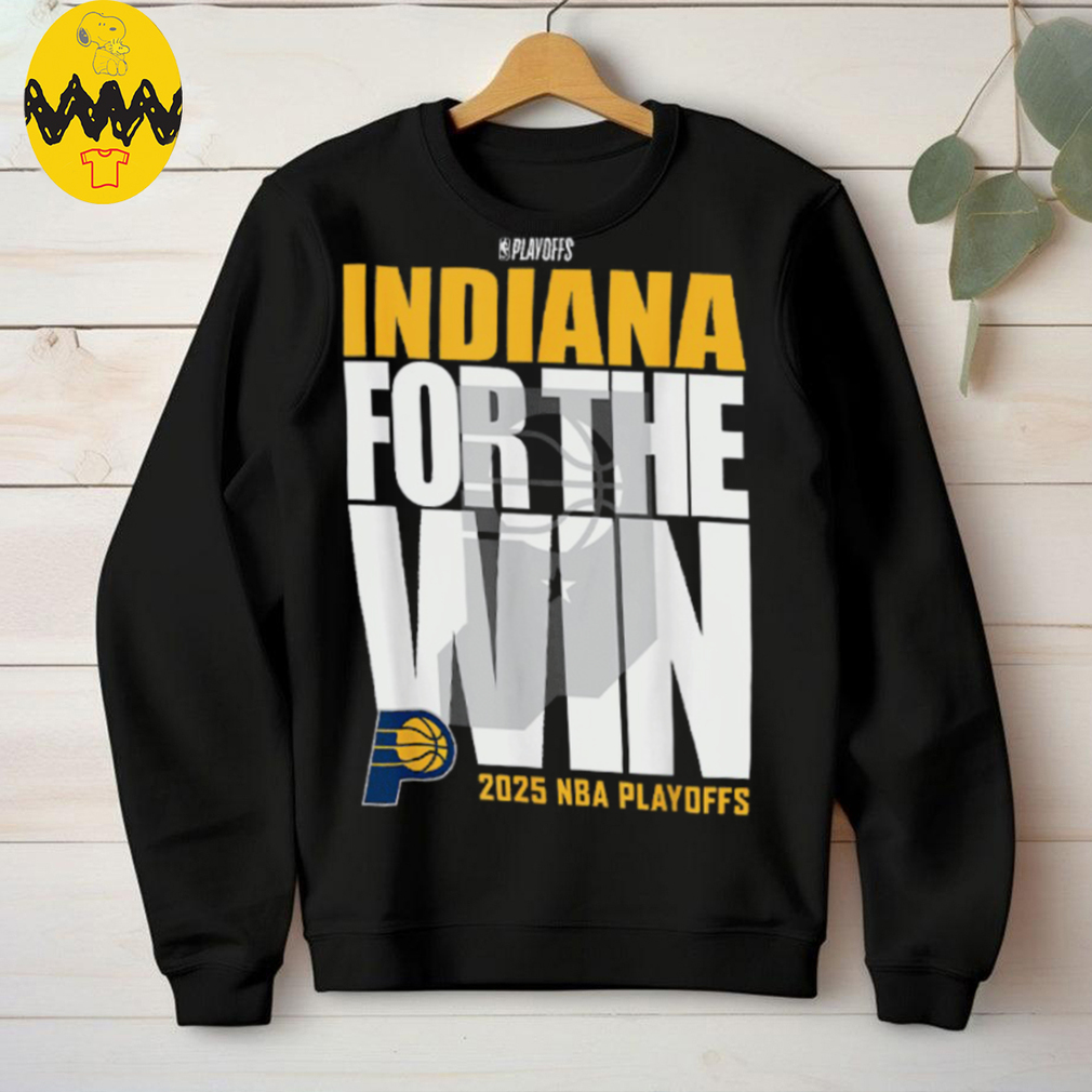 Official Indiana Pacers For The Win 2025 NBA Playoffs Shirt Official Indiana Pacers For The Win 2025 NBA Playoffs Shirt