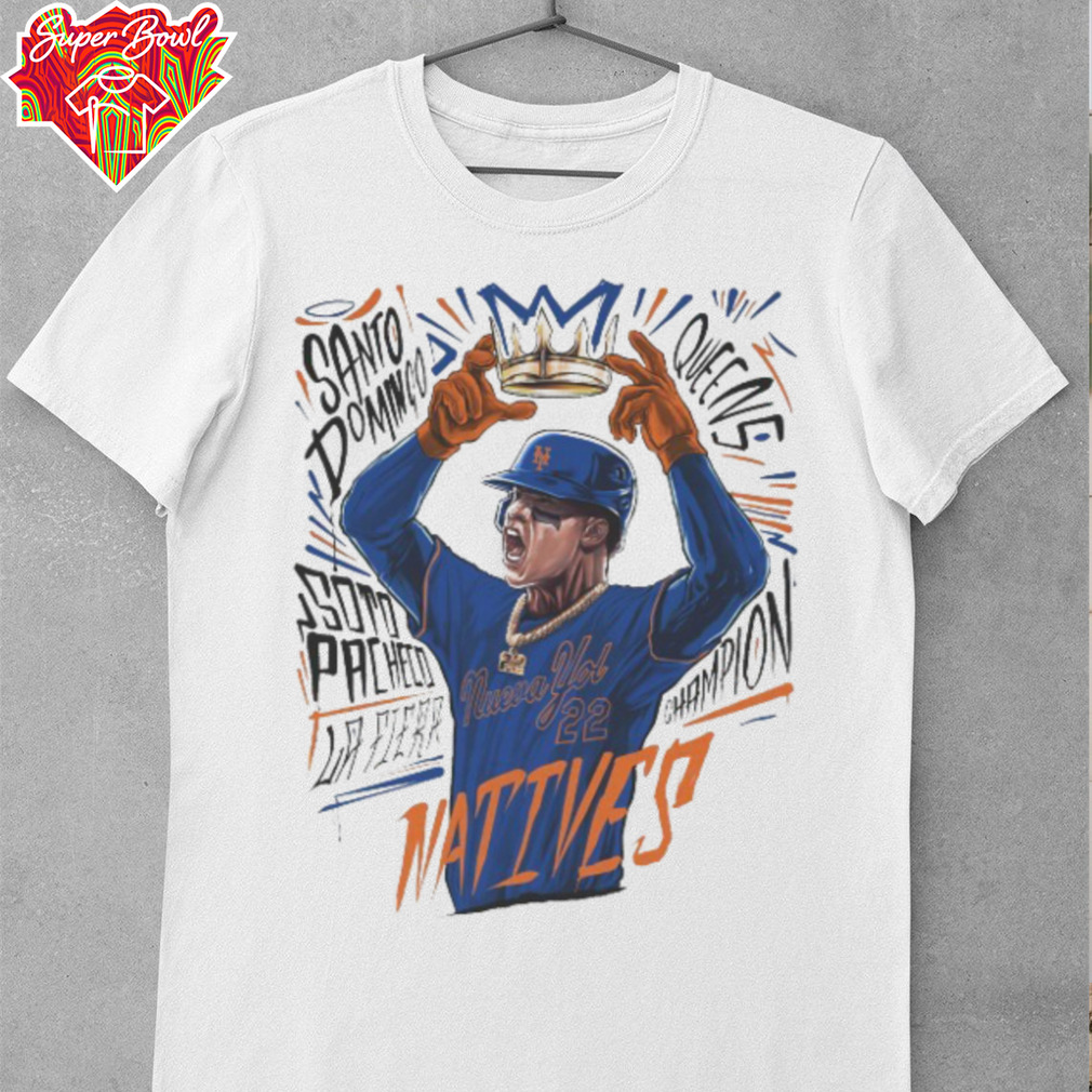 Official Juan Soto Natives New York Mets T shirts Official Juan Soto Natives New York Mets T shirts