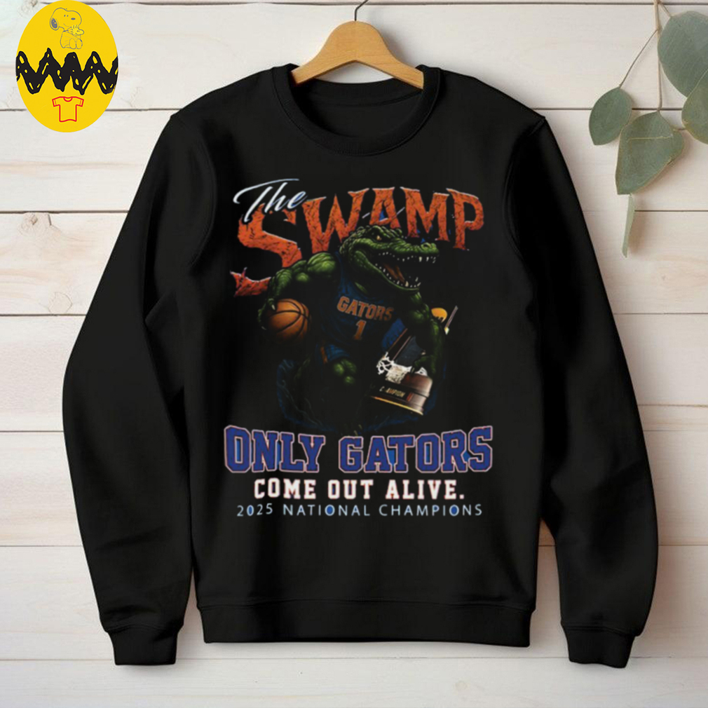 Official The Swamp Only Florida Gator Come Out Alive 2025 National Champions Shirt Official The Swamp Only Florida Gator Come Out Alive 2025 National Champions Shirt