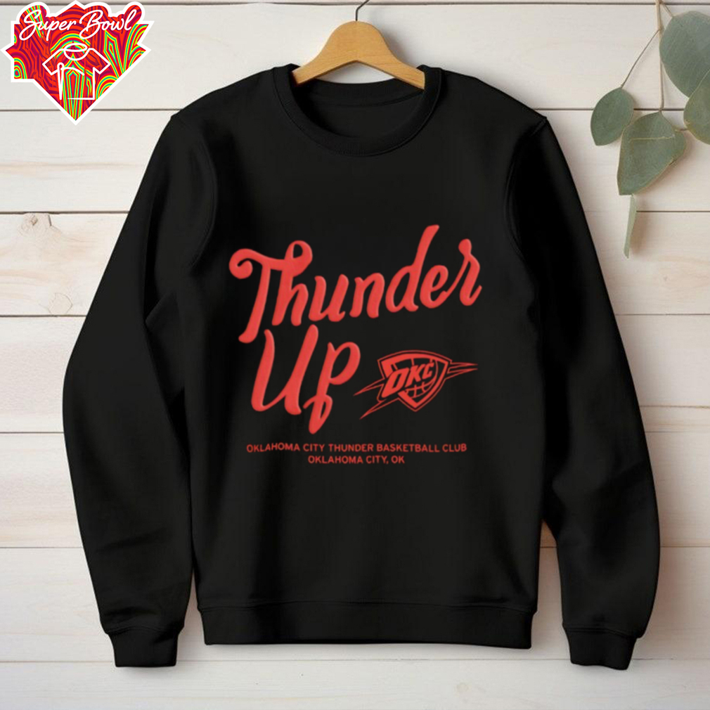 Oklahoma City Thunder Basketball Thunder Up shirt Oklahoma City Thunder Basketball Thunder Up shirt