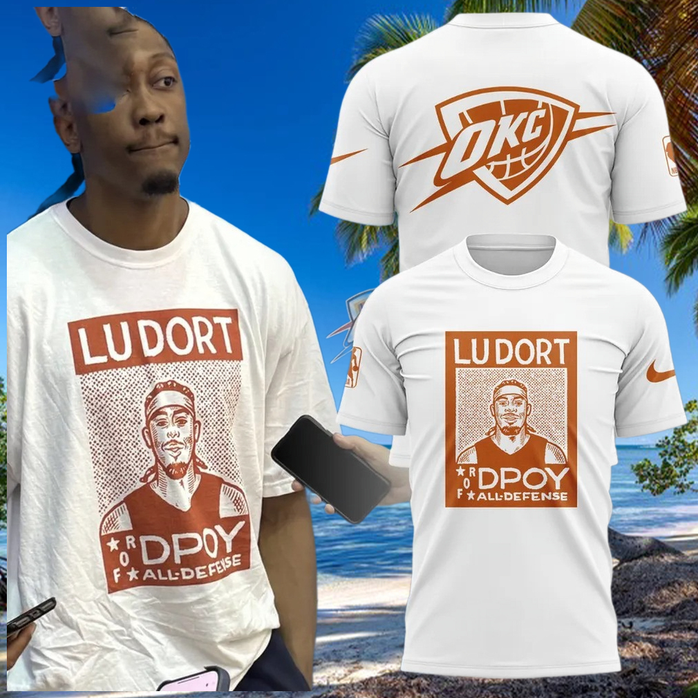 Oklahoma City Thunder x Lu Dort White T Shirt Best Gifts For Him Oklahoma City Thunder x Lu Dort White T Shirt Best Gifts For Him
