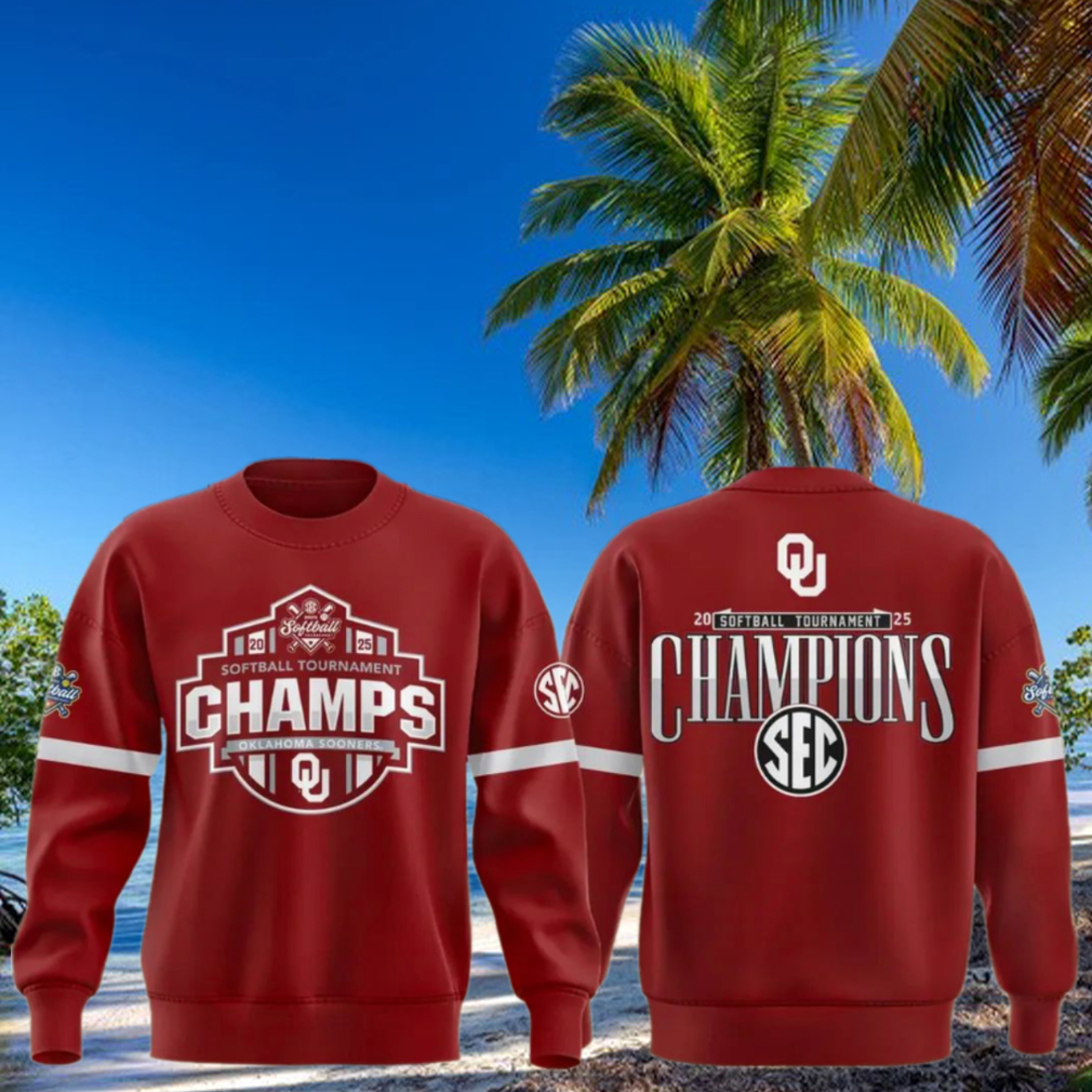 Oklahoma Sooners 2025 SEC Softball Conference Tournament Champions Sweatshirt Oklahoma Sooners 2025 SEC Softball Conference Tournament Champions Sweatshirt
