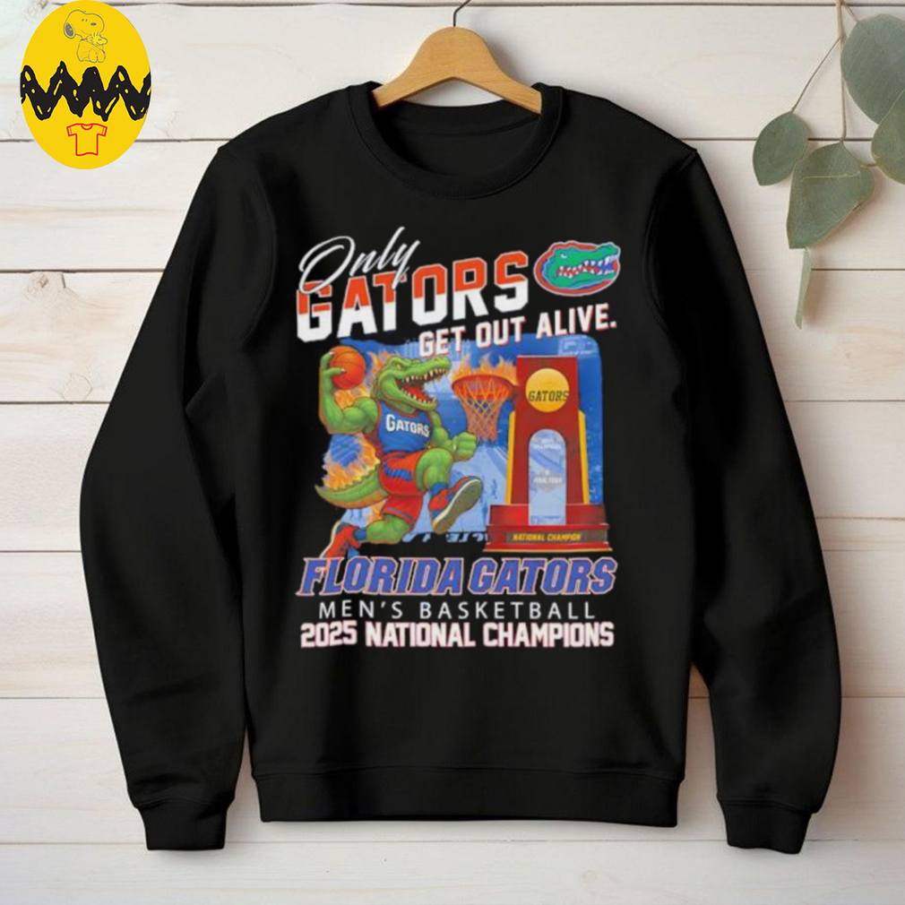 Only Gators Get Out Alive Florida Gators 2025 National Champions shirt Only Gators Get Out Alive Florida Gators 2025 National Champions shirt