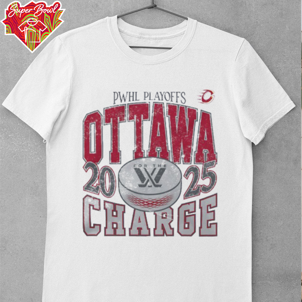 PWHL Playoffs for the Ottawa Charge 2025 shirt PWHL Playoffs for the Ottawa Charge 2025 shirt