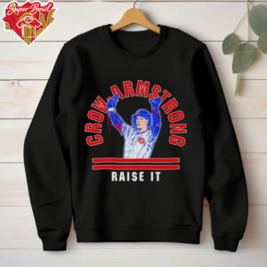 Pete Crow Armstrong raise it shirt