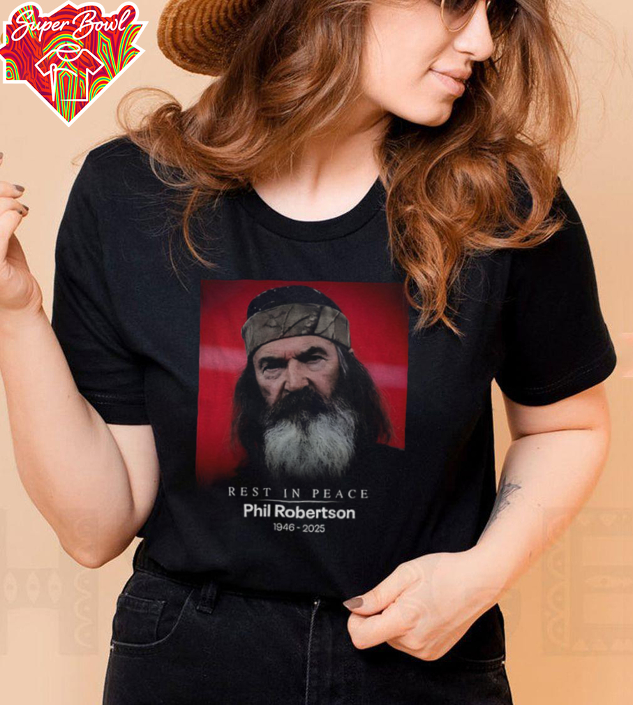 Phil Robertson rest in peace 1946 2025 shirt Phil Robertson rest in peace 1946 2025 shirt
