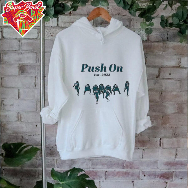 Philadelphia Eagles Football Push On est 2022 shirt