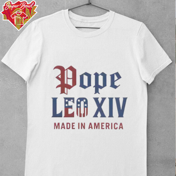 Pope Leo XIV Made IN America Catholic Tribute Shirt