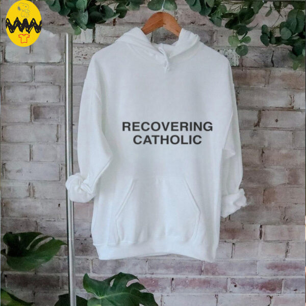 Recovering Catholic T Shirt