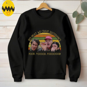 Red Meat We Crave Sustenance Food Fooood Fooooood Vintage shirt