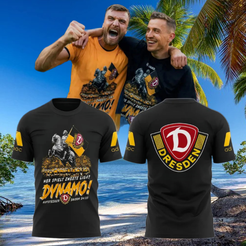 SG Dynamo Dresden Wer Spielt Zweete Liga 2025 T Shirt SG Dynamo Dresden Wer Spielt Zweete Liga 2025 T Shirt
