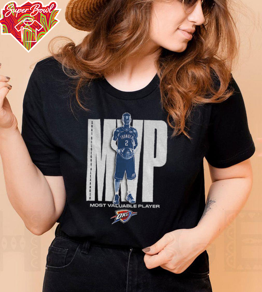 Shai Gilgeous Alexander Oklahoma City Thunder 2025 NBA MVP Most Valuable Player shirt Shai Gilgeous Alexander Oklahoma City Thunder 2025 NBA MVP Most Valuable Player shirt