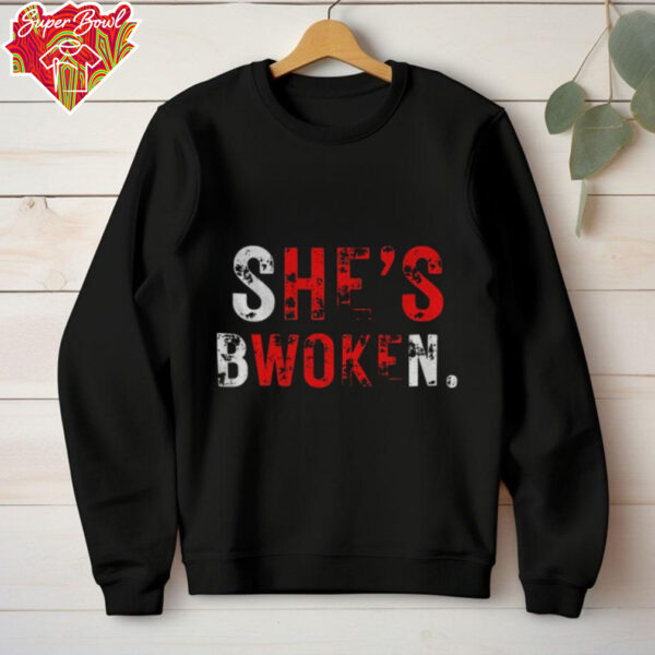 She’s bwoken he’s woke 2025 shirt