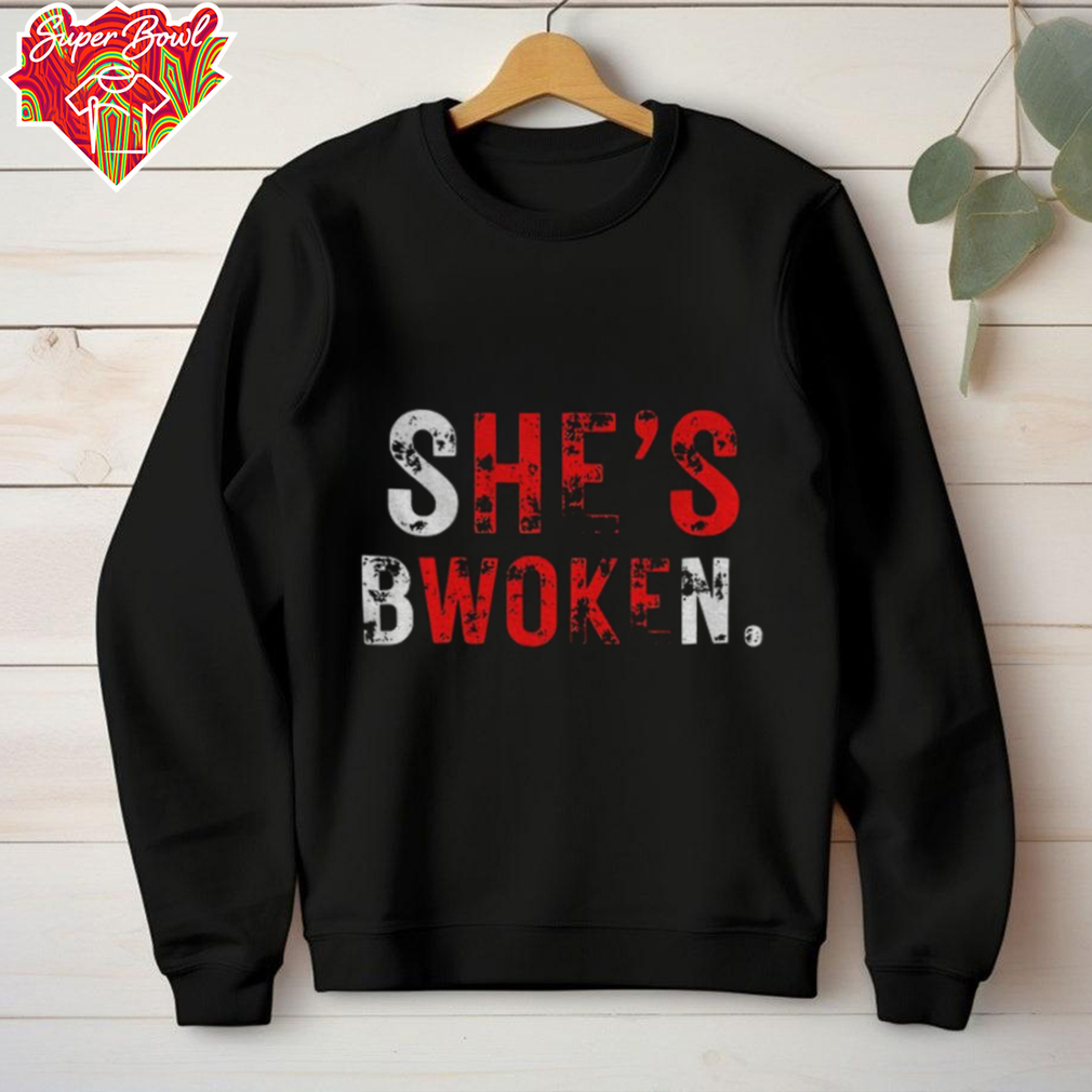 She’s bwoken he’s woke 2025 shirt She’s bwoken he’s woke 2025 shirt