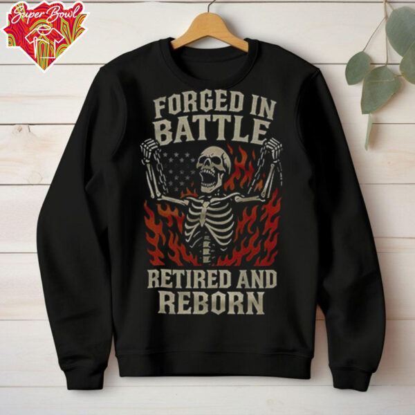 Skeleton forged in battle retired and reborn shirt