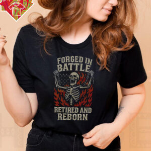 Skeleton forged in battle retired and reborn shirt