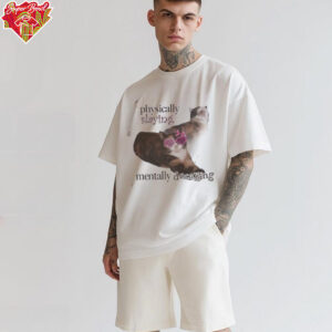 Snazzyseagull physically slaying mentally decaying shirt