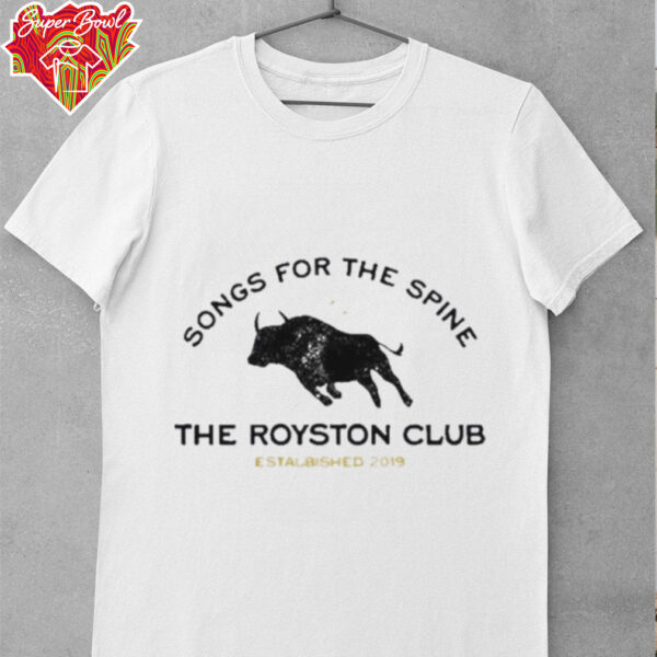 Songs for the spine the royston club estalbished 2019 shirt