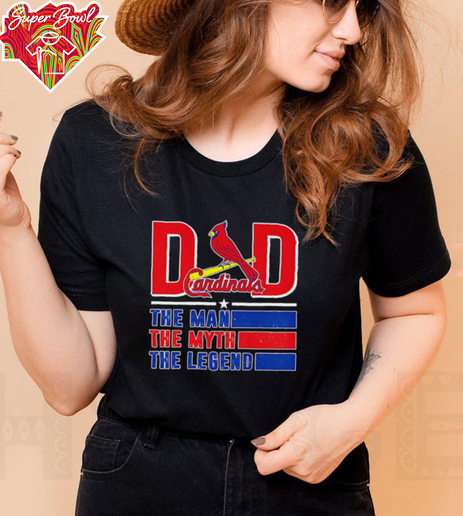 St. Louis Cardinals Dad the man the myth the legend shirt St. Louis Cardinals Dad the man the myth the legend shirt