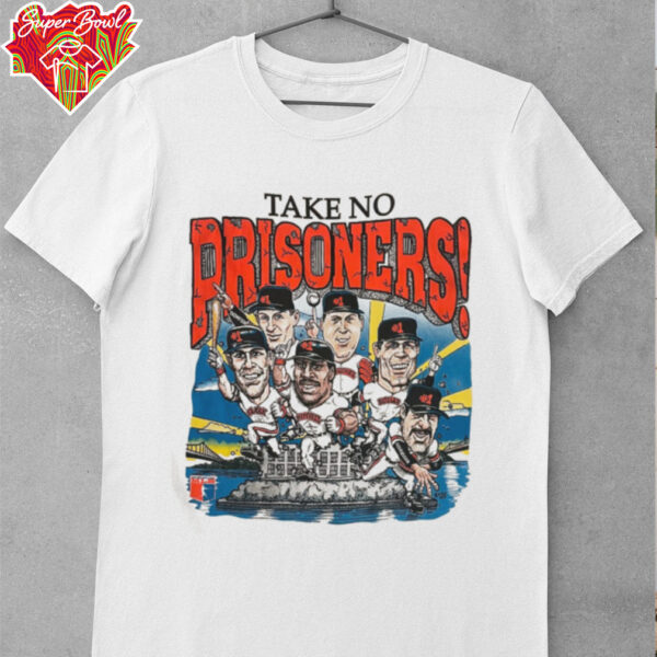 Take No Prisoners San Francisco Giants Baseball Shirt