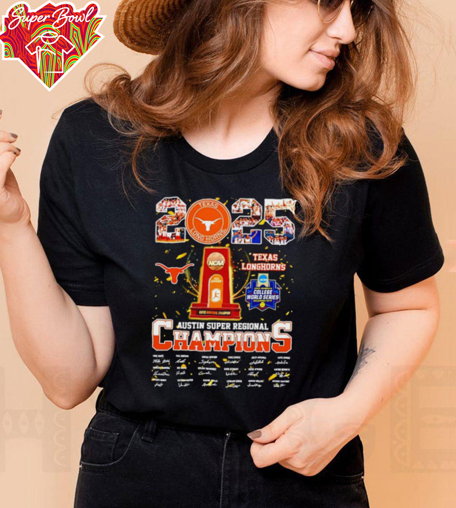 Texas Longhorns 2025 Austin Super Regional Champions signatures shirt Texas Longhorns 2025 Austin Super Regional Champions signatures shirt