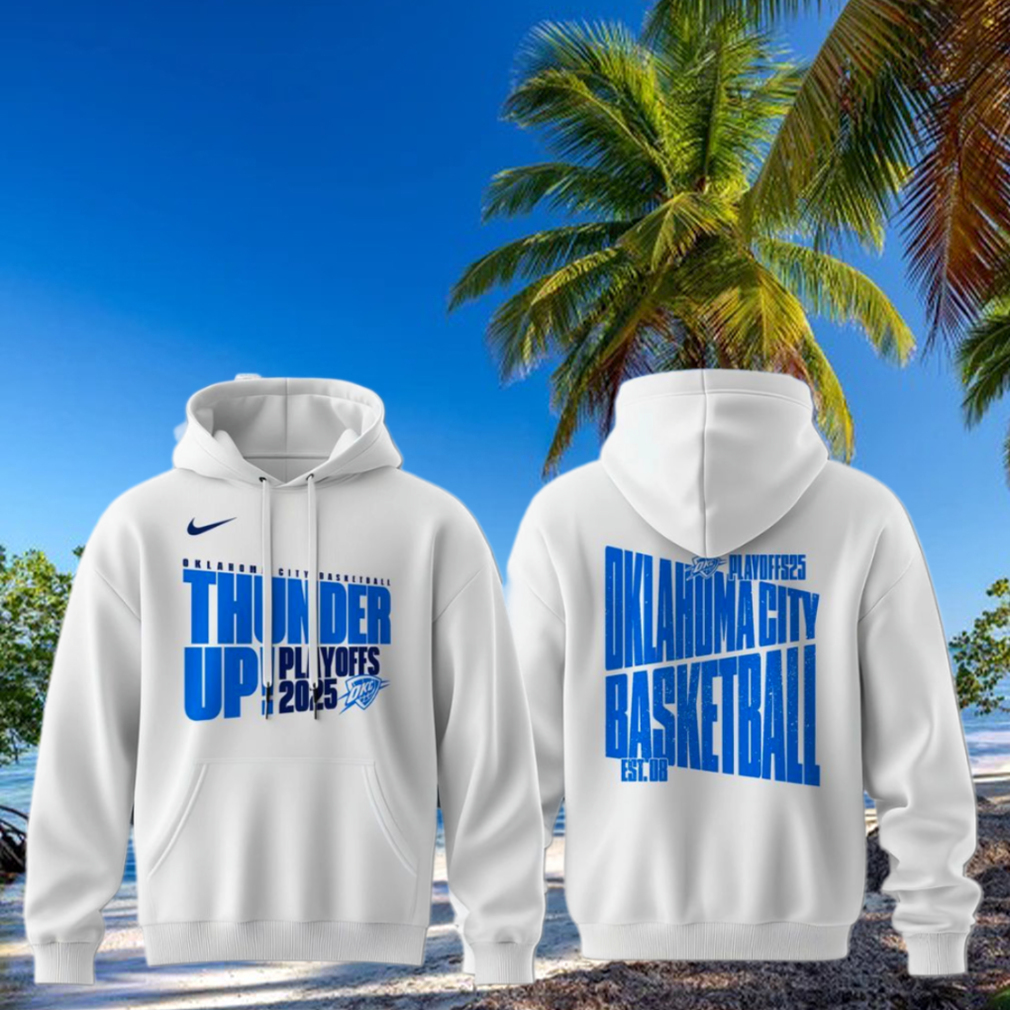 The 2025 Oklahoma City Thunder Playoff Hoodie The 2025 Oklahoma City Thunder Playoff Hoodie