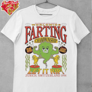 The International Farting Federation Worldwide Farting Championship Let It Rip Zurich Switzerland 1994 Brian Robert Jones T shirts
