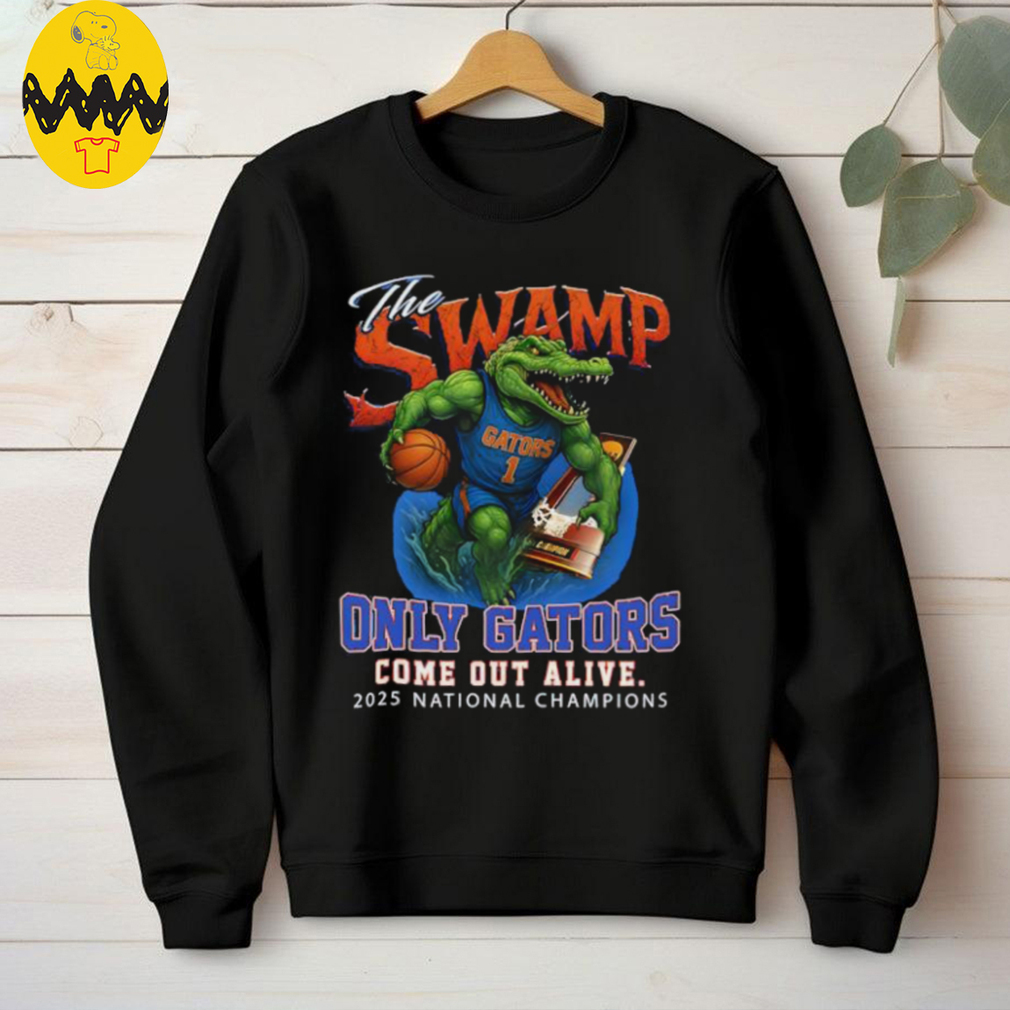 The Swamp Only Florida Gator Come Out Alive 2025 National Champions shirt The Swamp Only Florida Gator Come Out Alive 2025 National Champions shirt