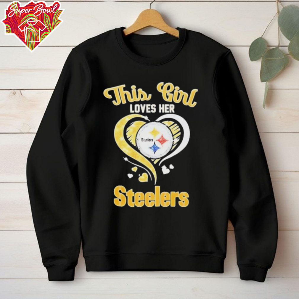 This girl loves her Pittsburgh Steelers shirt This girl loves her Pittsburgh Steelers shirt