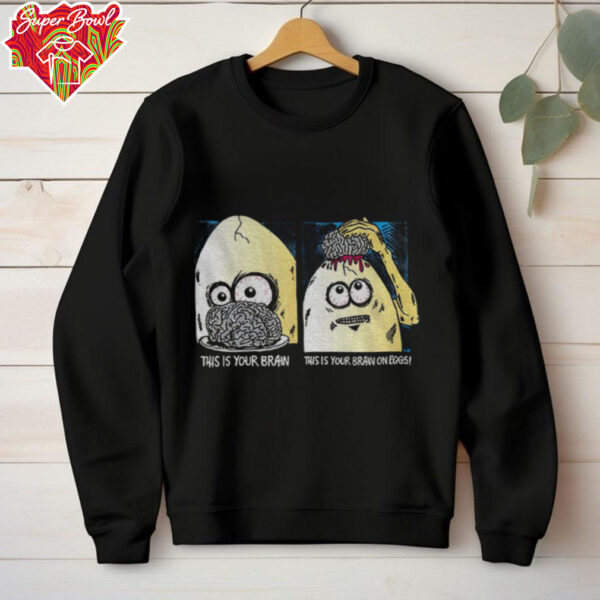 This is your brain on eggs funny shirt