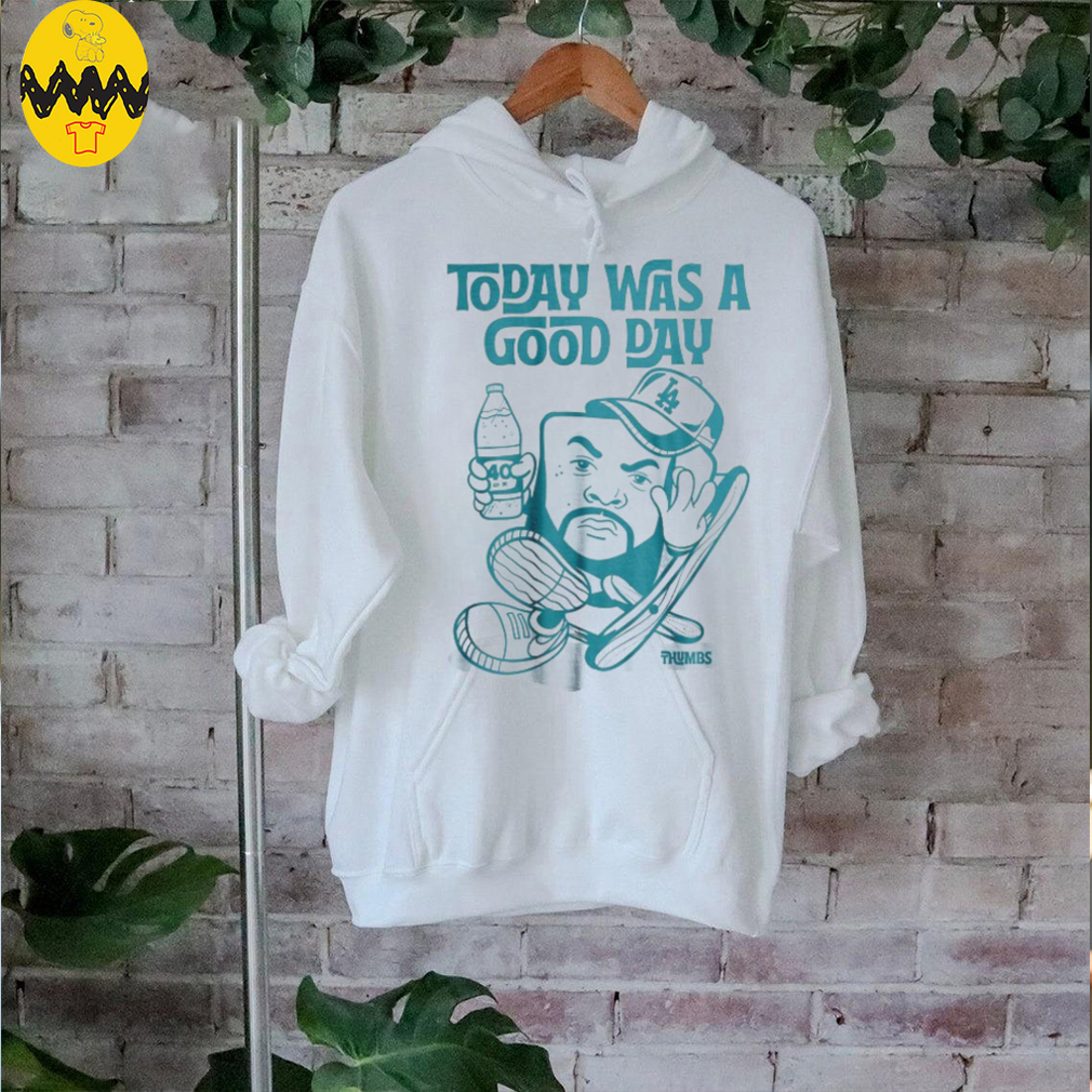 Today Was A Good Day Thumbs T shirts Today Was A Good Day Thumbs T shirts