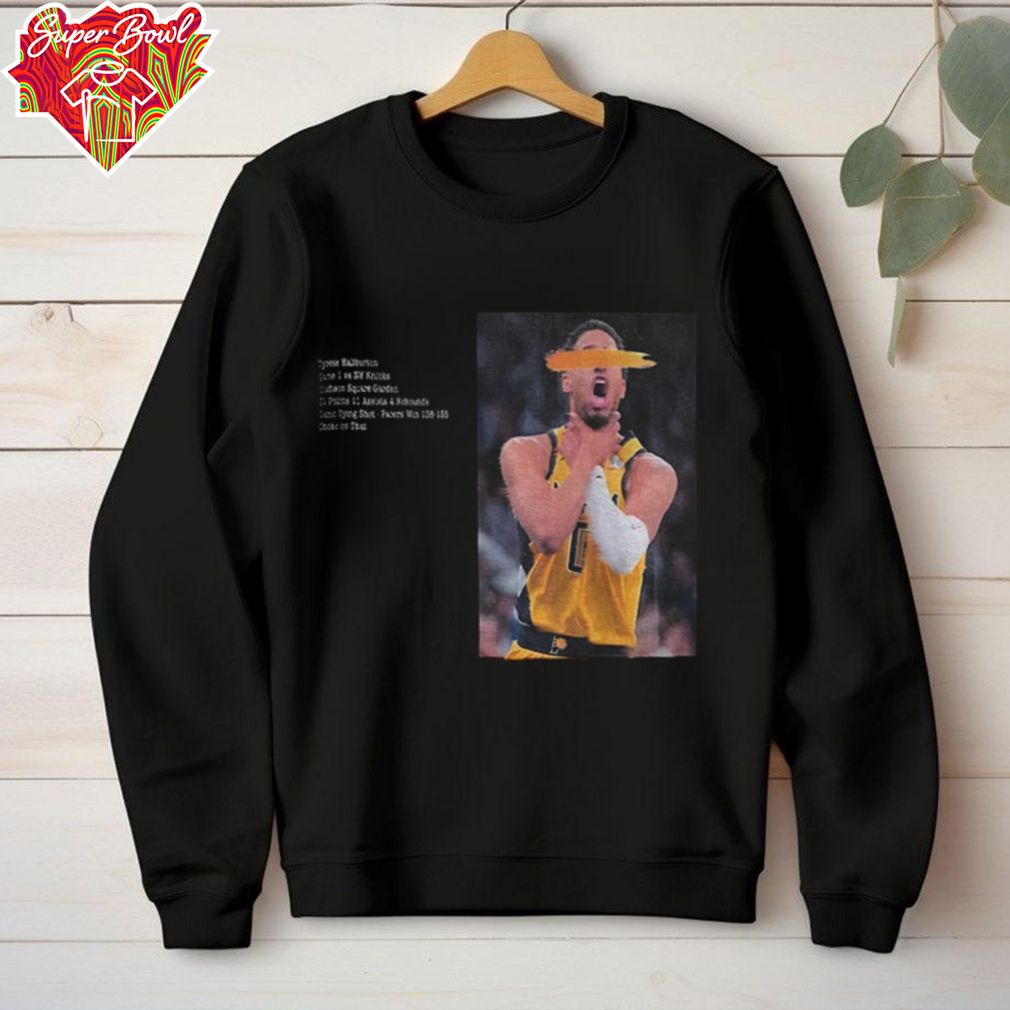 Tyrese Haliburton choke Indiana Pacers NBA Basketball game 1 vs NY Knicks shirt Tyrese Haliburton choke Indiana Pacers NBA Basketball game 1 vs NY Knicks shirt