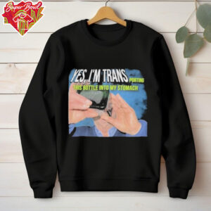 Yes I’m trans porting this bottle into my stomach shirt