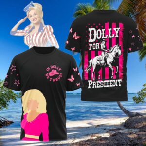 dolly for president for fans t shirt 1